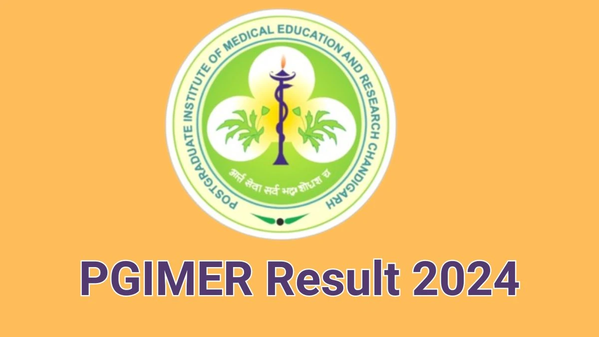 PGIMER Result 2024 Announced. Direct Link to Check PGIMER Project Coordinator Result 2024 - 13 June 2024