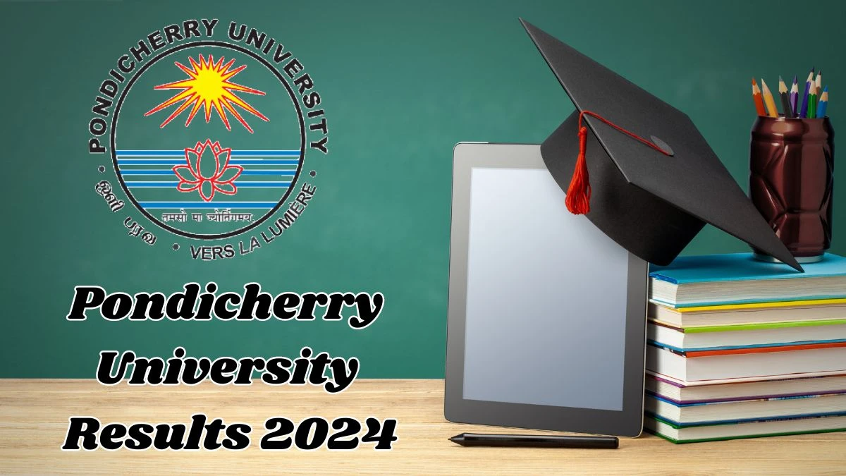 Pondicherry University Results 2024 (Declared) pondiuni.edu.in Updates Link Here