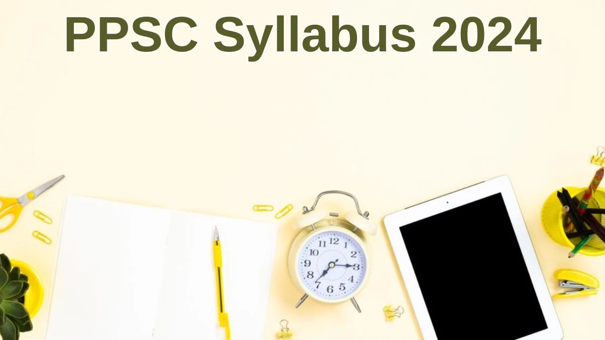 PPSC Syllabus 2024 Announced Download the PPSC Assistant Environmental Engineer Exam pattern at ppsc.gov.in - 10 June 2024