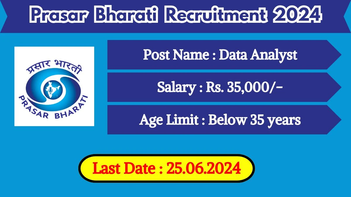 Prasar Bharati Recruitment 2024 - Latest Data Analyst Vacancies on 11 June 2024