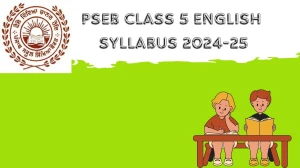 PSEB Class 5 English Syllabus 2024-25 at pseb.ac.in Download PDF Here