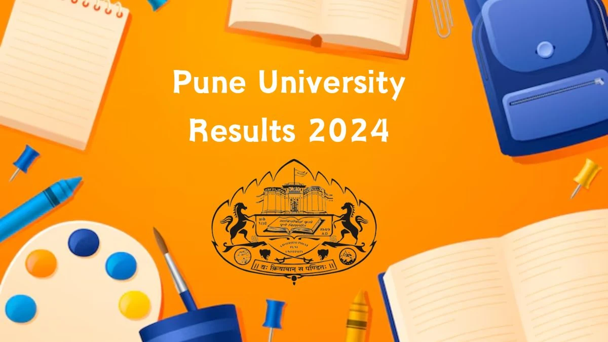 Pune University Results 2024 (Announced) @ unipune.ac.in PDF Details Here