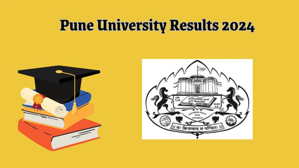 Pune University Results 2024 (Out) at unipune.ac.in PDF Details Here