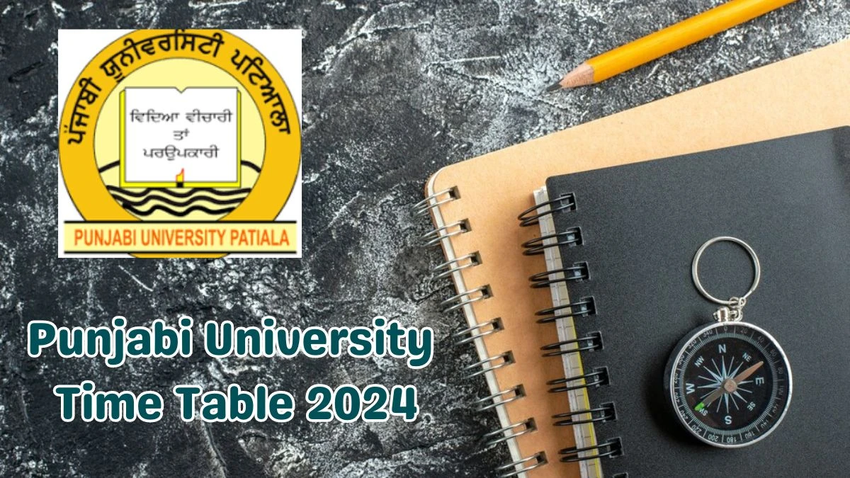 Punjabi University Time Table 2024 (Announced) at punjabiuniversity.ac.in M.P.Ed. (Sem. IV)