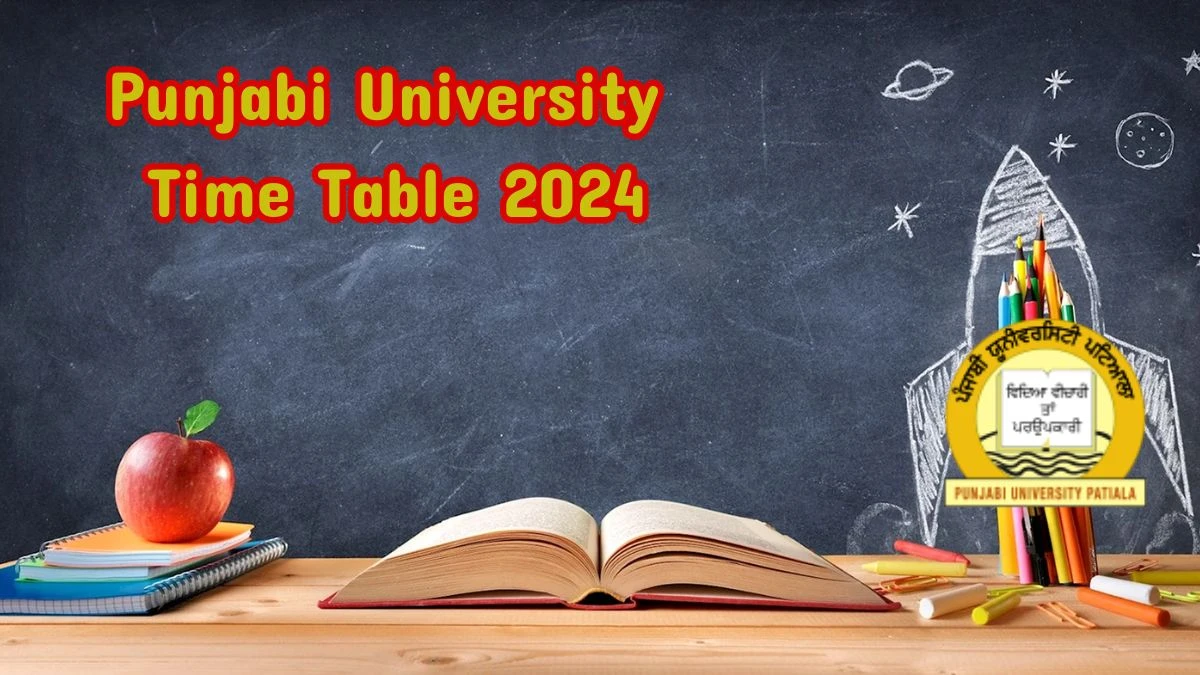 Punjabi University Time Table 2024 (Out) at punjabiuniversity.ac.in B.Sc. Chemistry (Honours) Here