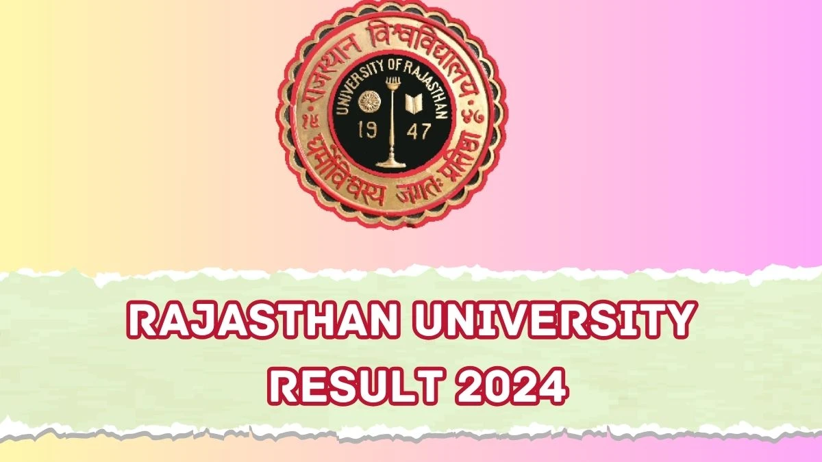 Rajasthan University Result 2024 (Announced) at uniraj.ac.in B.A. LL.B. (Hons) V Sem Link Details Here