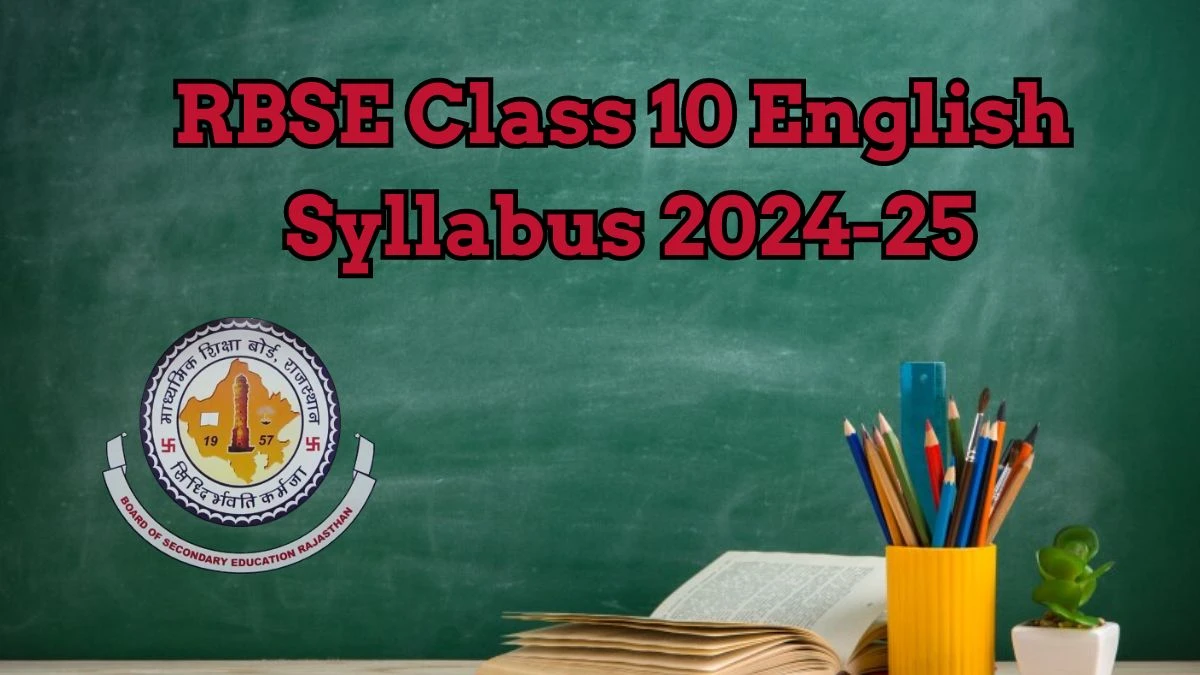 RBSE Class 10 English Syllabus 2024-25 at rajeduboard.rajasthan.gov.in Download PDF Here