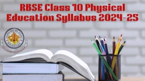 RBSE Class 10 Physical Education Syllabus 2024-25 at rajeduboard.rajasthan.gov.in Download Detailed PDF Here