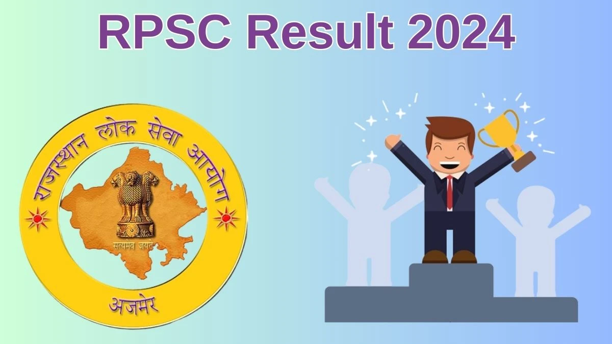 RPSC Result 2024 Announced. Direct Link to Check RPSC Food Safety Officer Result 2024 rpsc.rajasthan.gov.in - 11 June 2024