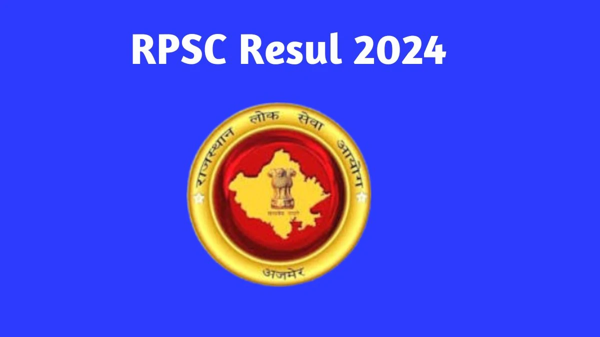 RPSC Result 2024 Announced. Direct Link to Check RPSC Senior Teacher Result 2024 rpsc.rajasthan.gov.in - 14 June 2024