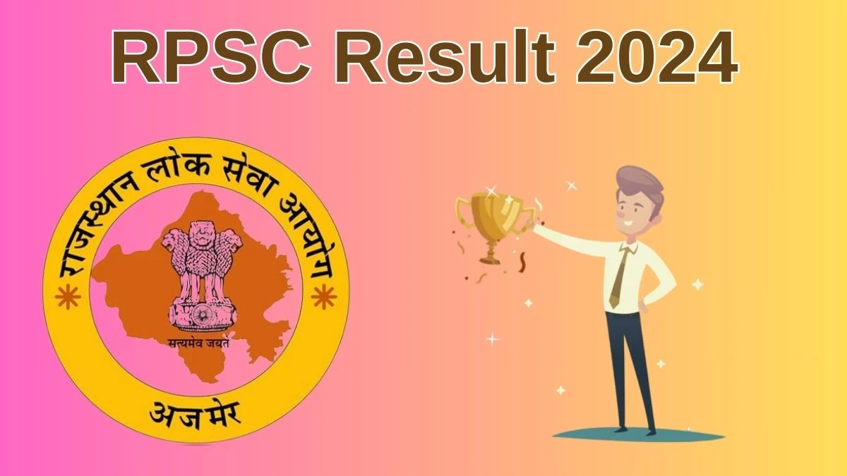 RPSC Result 2024 Announced. Direct Link to Check RPSC Senior Teacher Result 2024 rpsc.rajasthan.gov.in - 19 June 2024