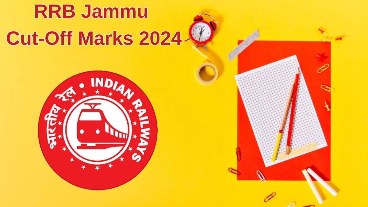 RRB Jammu Cut-Off Marks 2024 has released: Check Station Master Cutoff Marks here - 19 June 2024