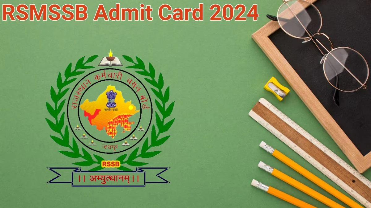 RSMSSB Admit Card 2024 will be released on Mahila Paryavekshak Check Exam Date, Hall Ticket rsmssb.rajasthan.gov.in - 14 June 2024