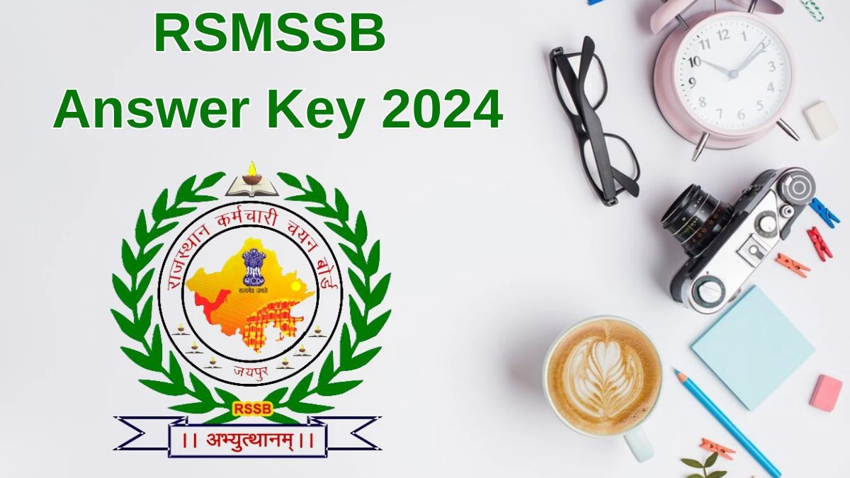 RSMSSB Answer Key 2024 Out rsmssb.rajasthan.gov.in Download Agriculture Supervisor Answer Key PDF Here - 20 June 2024