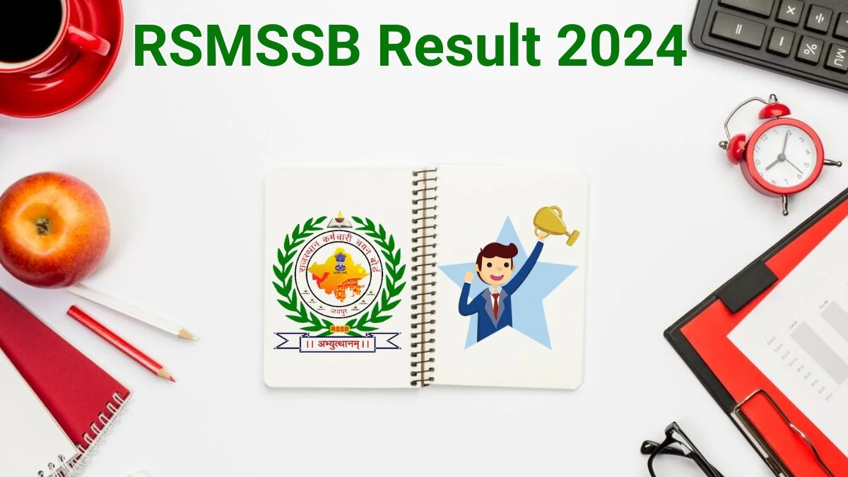 RSMSSB Result 2024 Announced. Direct Link to Check RSMSSB Agriculture Supervisor Result 2024 rsmssb.rajasthan.gov.in - 14 June 2024