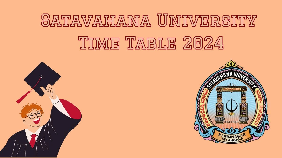 Satavahana University Time Table 2024 (PDF OUT) at satavahana.ac.in Download for LL.B.(R20) VI-Sem Details Here