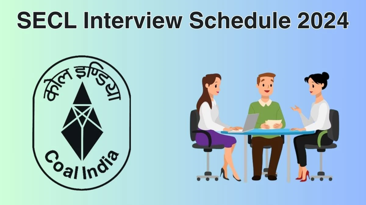 SECL Interview Schedule 2024 for Senior Medical Specialist Posts Released Check Date Details at secl-cil.in - 07 June 2024