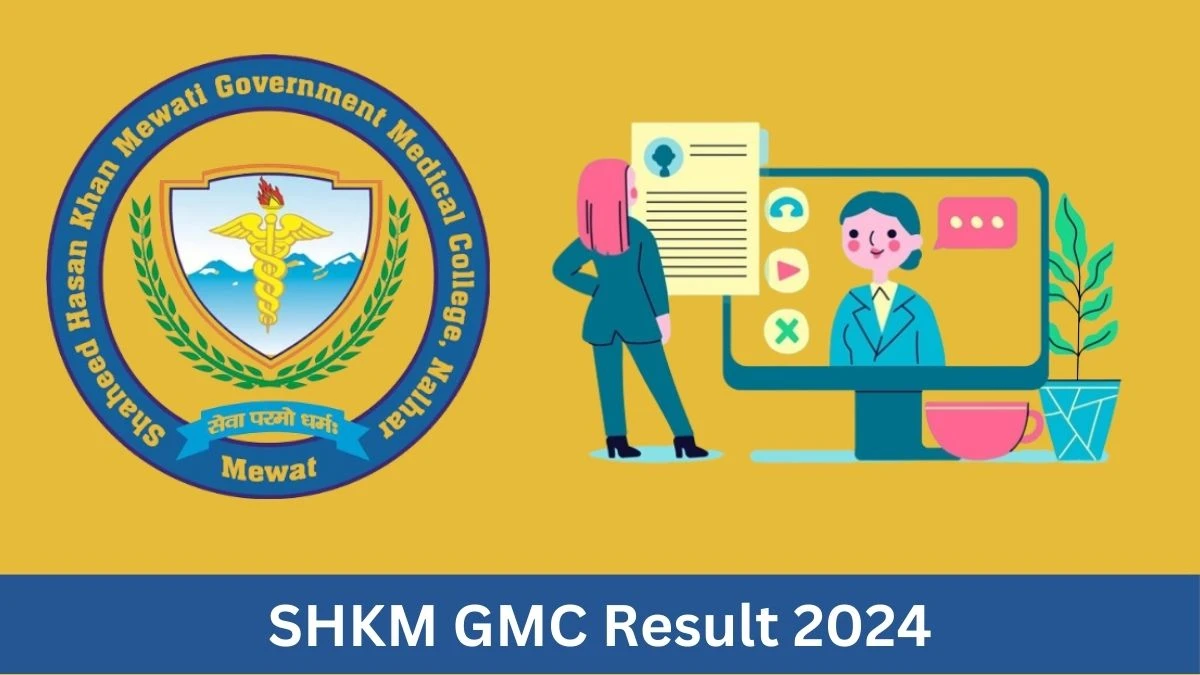 SHKM GMC Result 2024 Declared gmcmewat.ac.in Junior Resident Check SHKM GMC Merit List Here - 14 June 2024