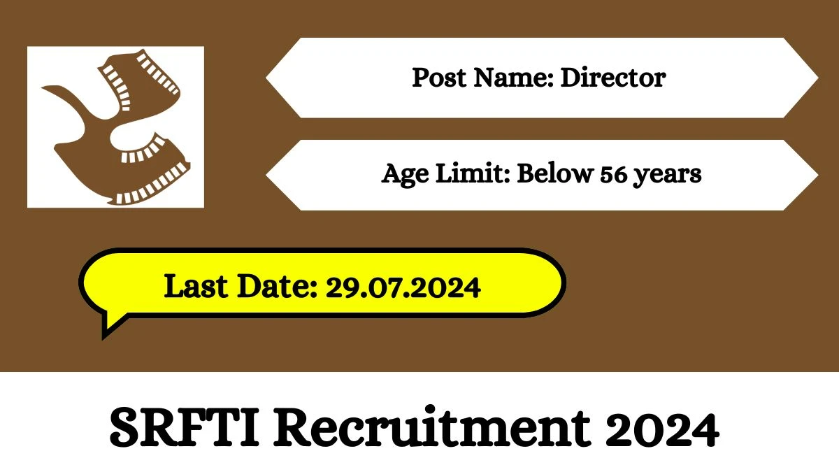 SRFTI Recruitment 2024 Check Post, Age Limit, Salary, And Apply Now