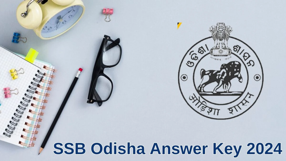 SSB Odisha Answer Key 2024 Out ssbodisha.ac.in Download Teaching Posts Answer Key PDF Here - 20 June 2024