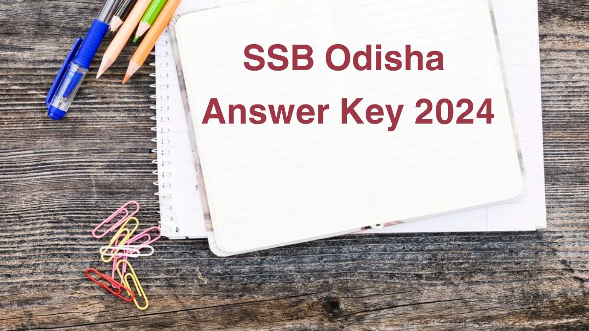 SSB Odisha Answer Key 2024 to be declared at ssbodisha.ac.in, Teacher Download PDF Here - 07 June 2024