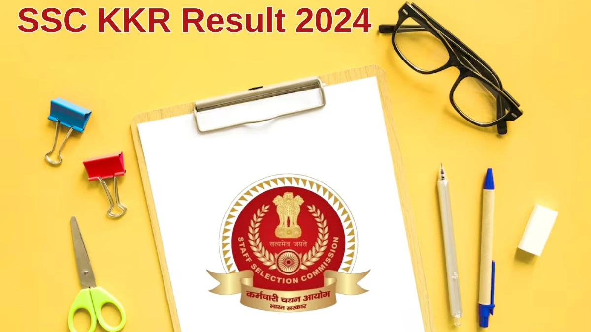 SSC KKR Result 2024 Announced. Direct Link to Check SSC KKR Junior Grade Result 2024 ssckkr.kar.nic.in - 11 June 2024