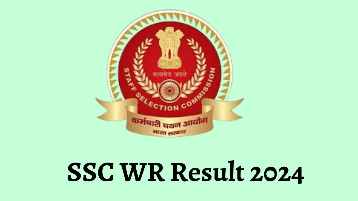 SSC WR Result 2024 Announced. Direct Link to Check SSC WR Technical Superintendent Result 2024 sscwr.net - 05 June 2024