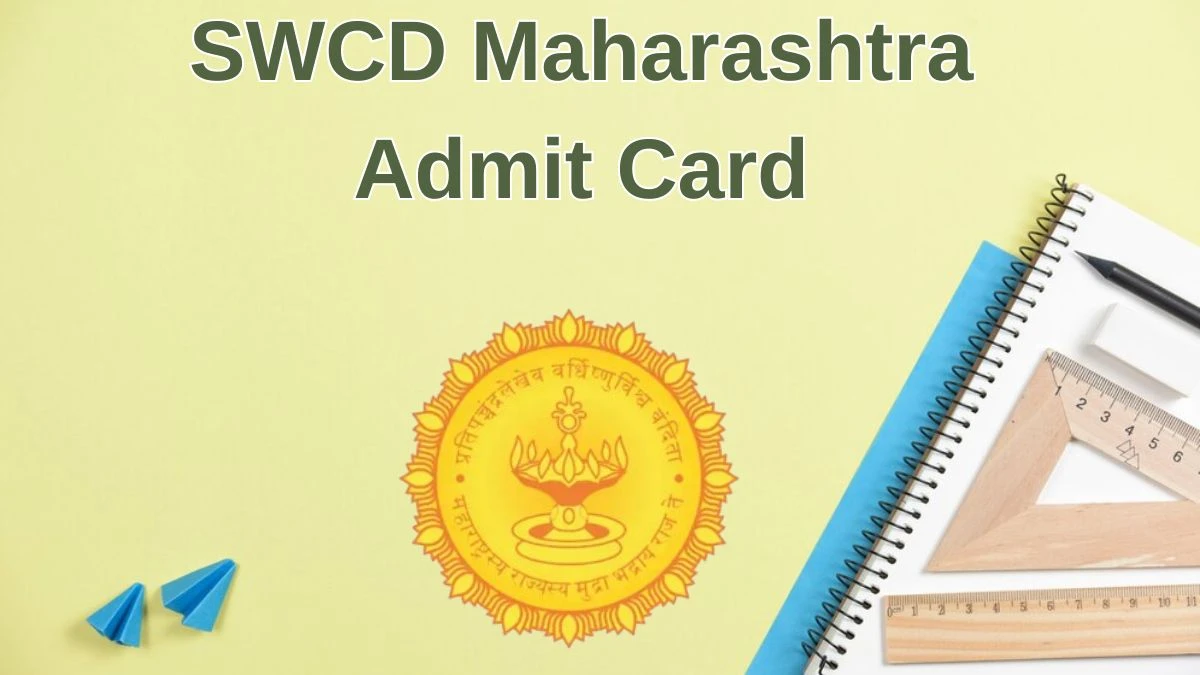 SWCD Maharashtra Admit Card 2024 will be released Water Conservation Officer Check Exam Date, Hall Ticket swcd.maharashtra.gov.in - 28 June 2024