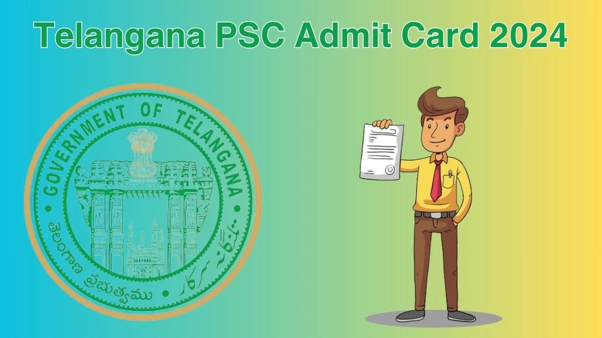 Telangana PSC Admit Card 2024 Released @ tspsc.gov.in Download Group-I Admit Card Here - 07 June 2024