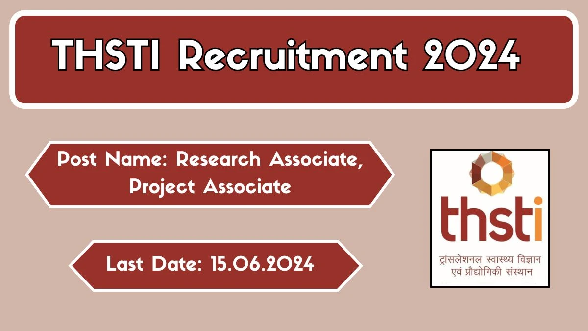 THSTI Recruitment 2024 New Opportunity Out, Check Vacancy, Post, Qualification and Application Procedure