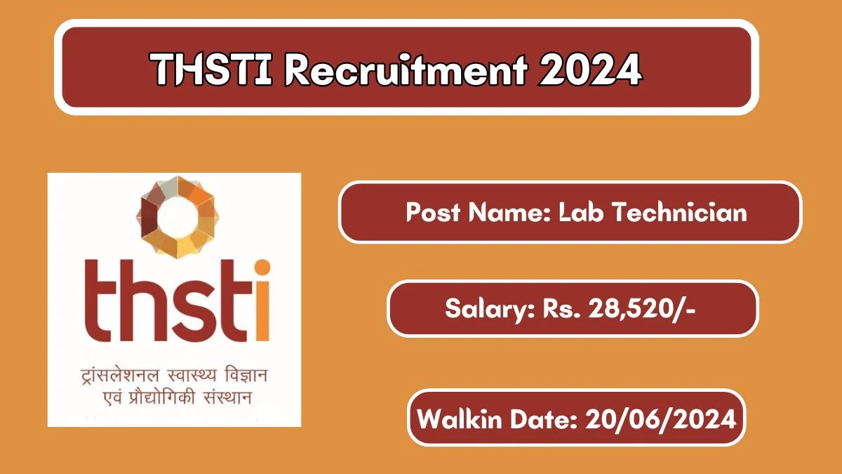 THSTI Recruitment 2024 Walk-In Interviews for Lab Technician on 20/06/2024