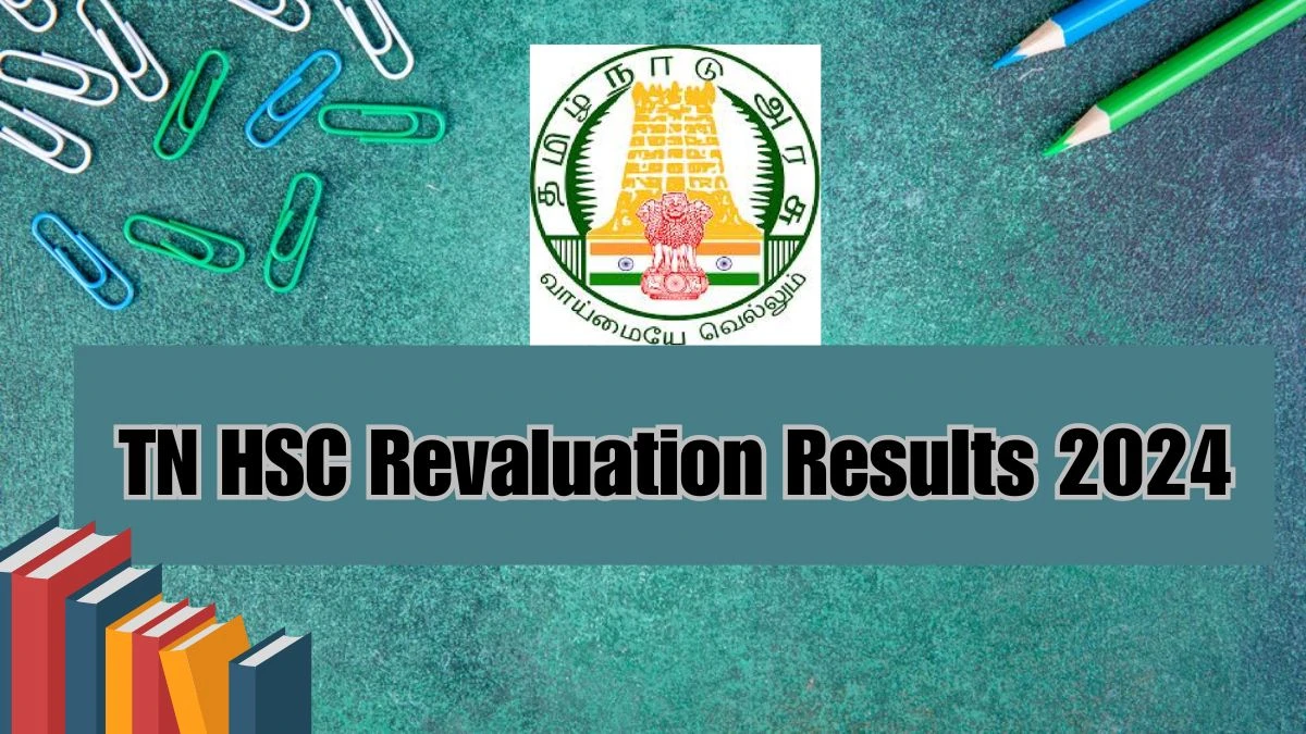 TN HSC Revaluation Results 2024 (Out) at dge.tn.gov.in Exam Result Link Details Here