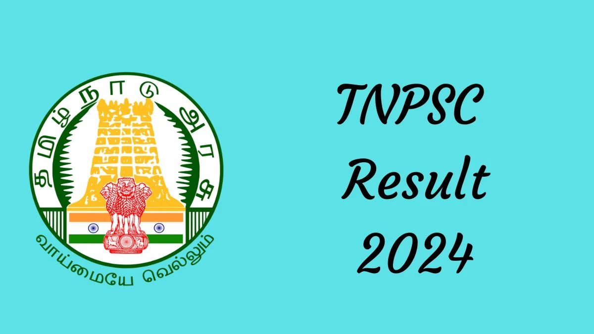 TNPSC Result 2024 Announced. Direct Link to Check TNPSC Agricultural Officer and Horticultural Officer Result 2024 tnpsc.gov.in - 18 June 2024