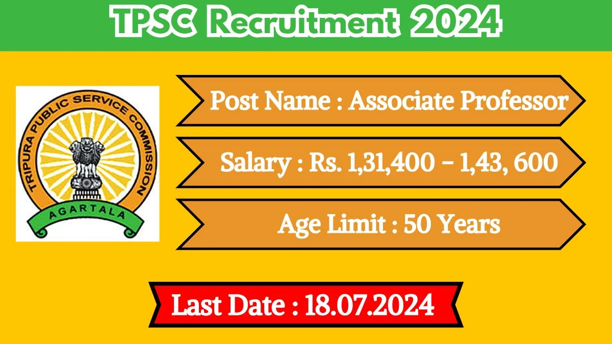 TPSC Recruitment 2024 Apply for Associate Professor TPSC Vacancy at tpsc.tripura.gov.in