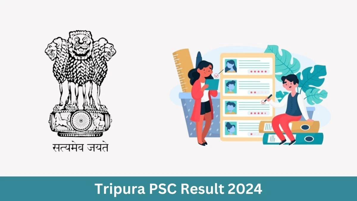 Tripura PSC Result 2024 Declared tpsc.tripura.gov.in Tripura Civil Service and Tripura Police Service Check Tripura PSC Merit List Here - 27 June 2024