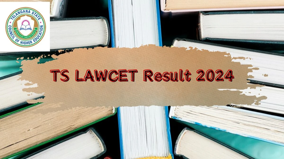 TS LAWCET Result 2024 (Announced) at lawcet.tsche.ac.in Check and Download Here