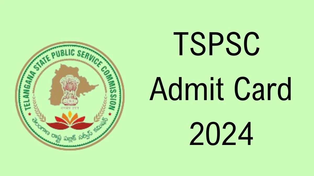 TSPSC Admit Card 2024 will be declared soon tspsc.gov.in Steps to Download Hall Ticket for Group-1 - 17 June 2024