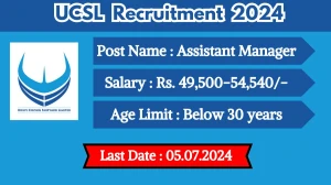 UCSL Recruitment 2024 Notification Out, Check Post, Age Limit, Salary, Qualification And Other Vital Details