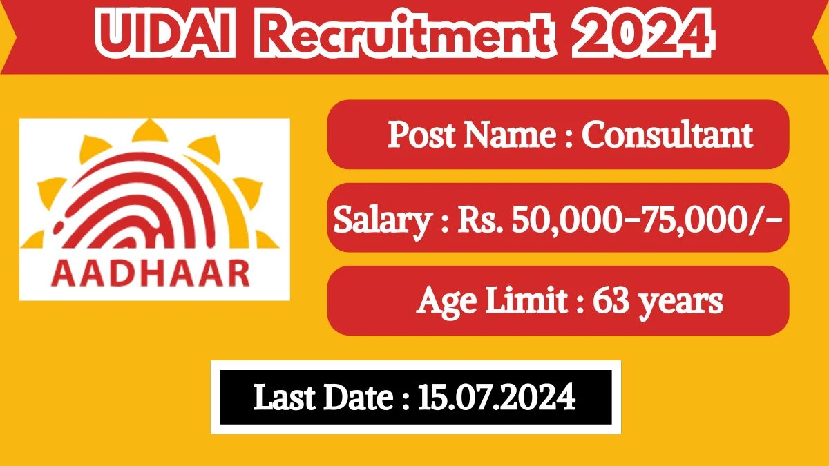 UIDAI Recruitment 2024 - Latest Consultant Vacancies on 14 June 2024