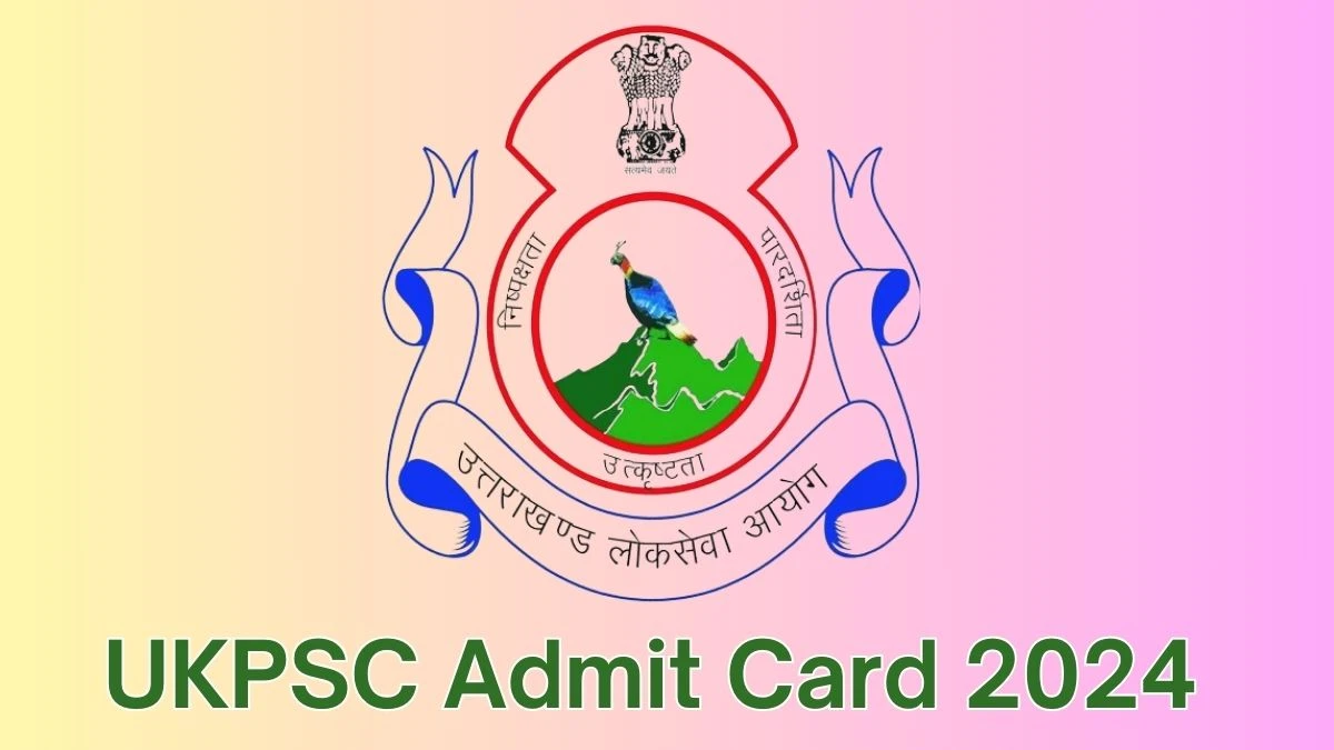 UKPSC Admit Card 2024 will be released on Police Sub Inspector Check Exam Date, UKPSC Ticket psc.uk.gov.in. - 08 June 2024
