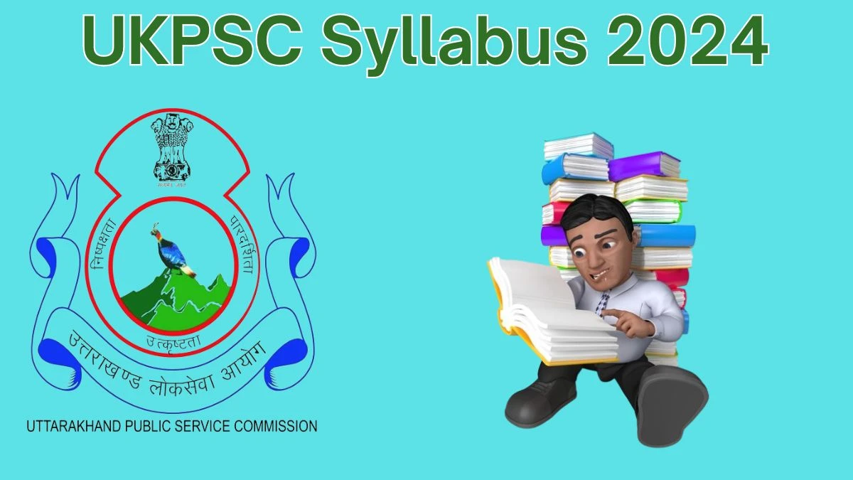 UKPSC Syllabus 2024 Announced Download the UKPSC Police Sub-Inspector Exam pattern at psc.uk.gov.in - 08 June 2024