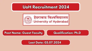 UoH Recruitment 2024 New Notification Out, Check Post, Vacancies, Salary, Qualification, Age Limit and How to Apply