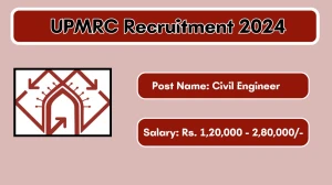 UPMRC Recruitment 2024 Monthly Salary Up To 2,80,000, Check Posts, Vacancies, Qualification, Age, Selection Process and How To Apply