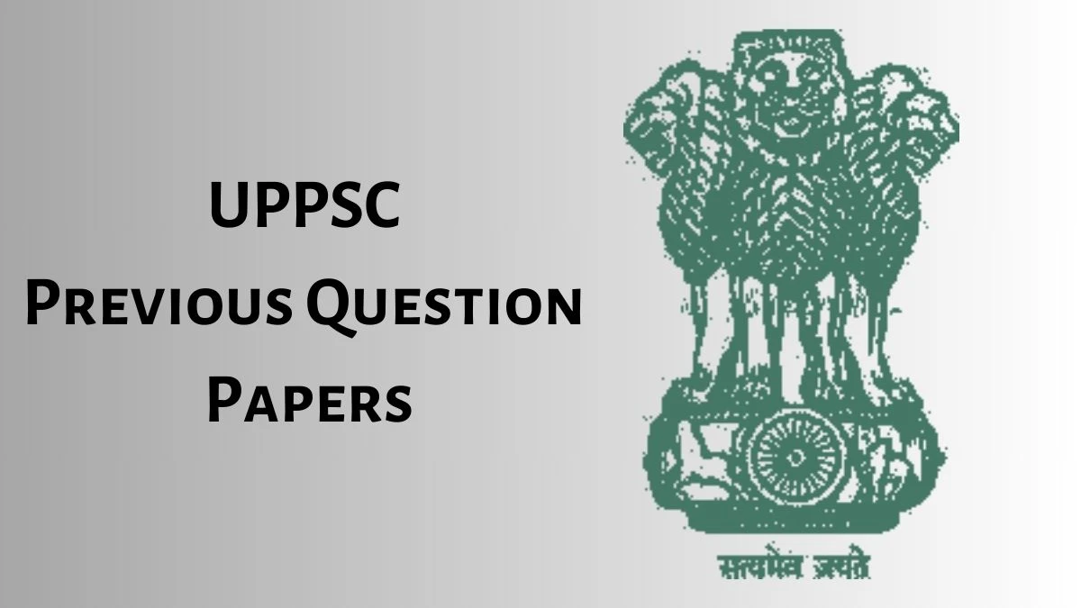 UPPSC Previous Question Papers Released Practice Previous Question Papers uppsc.up.nic.in - 03 June 2024