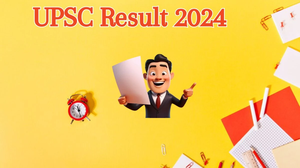 UPSC Result 2024 Announced. Direct Link to Check UPSC General Duty Medical Officer Result 2024 upsc.gov.in - 06 June 2024