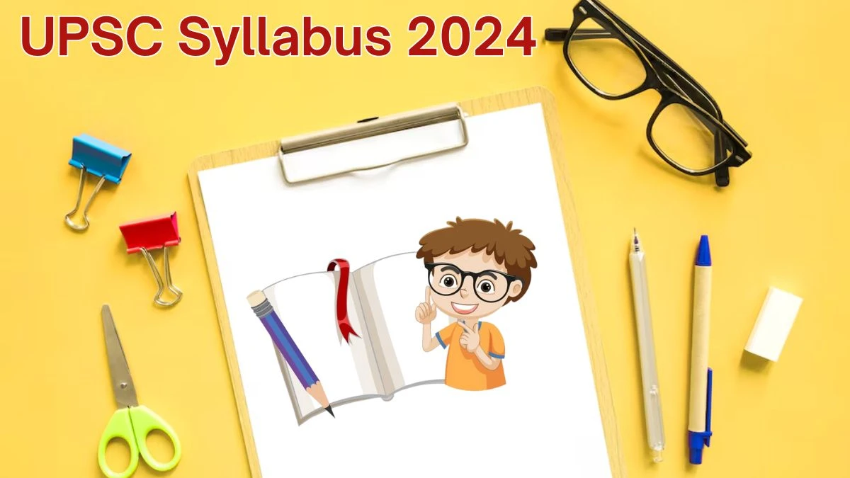 UPSC Syllabus 2024 Announced Download the UPSC Civil Services Examination Exam pattern at upsc.gov.in - 10 June 2024