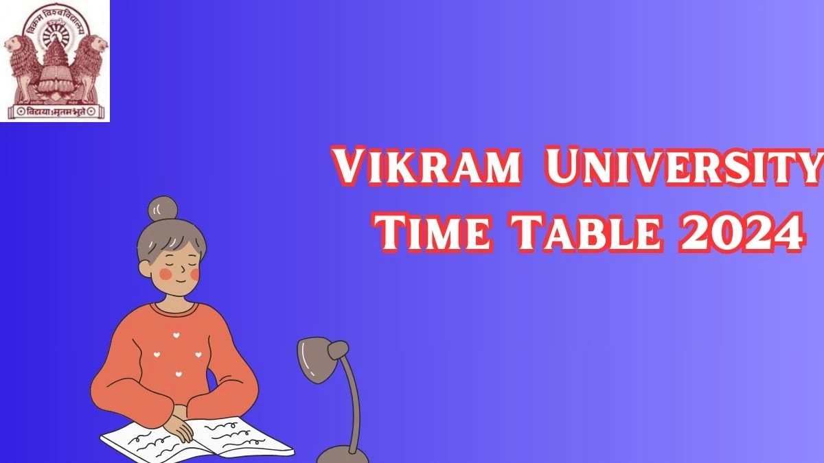 Vikram University Time Table 2024 (Out) at vikramuniv.ac.in PDF Updates Here