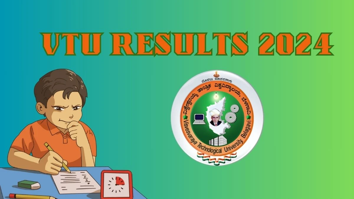 VTU Results 2024 (Link Out) at vtu.ac.in Check B.E/B.Tech for all Regions Result 2024