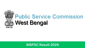 WBPSC West Bengal Audit and Accounts Result 2024 Announced Download WBPSC Result at wbpsc.gov.in - 20 June 2024