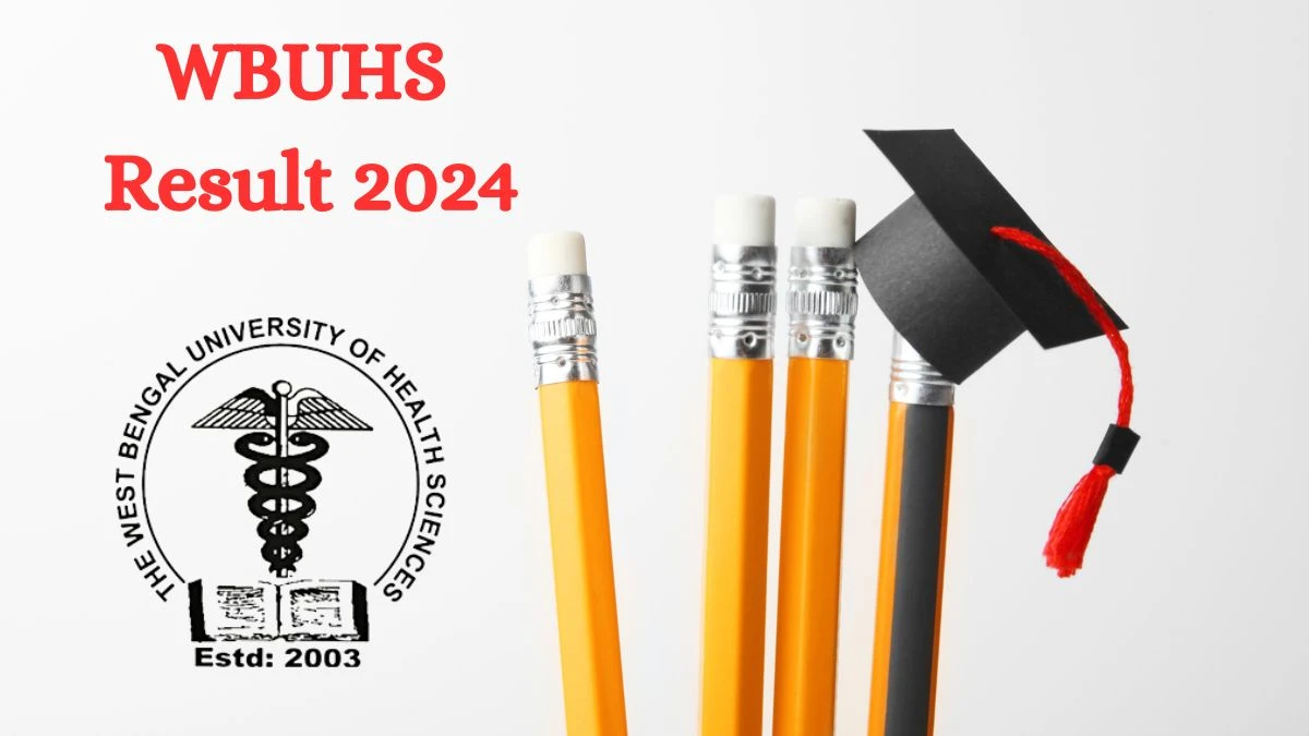 WBUHS Result 2024 (Released) @ wbuhs.ac.in Check Result of B.Sc Nursing